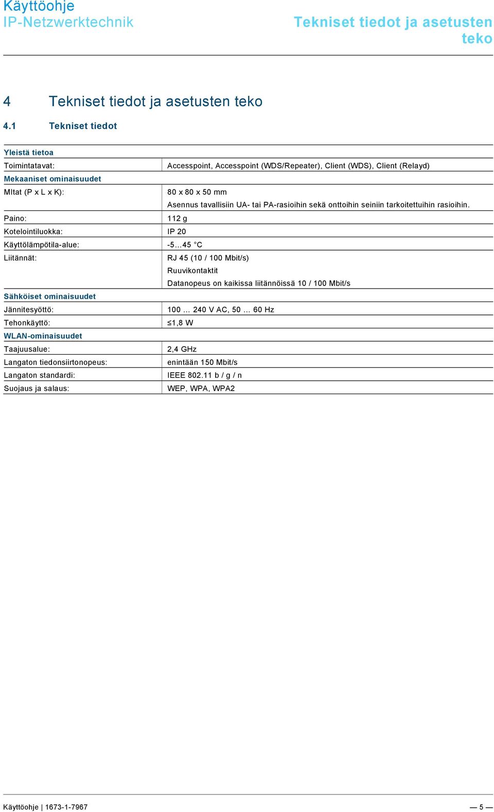 docx @ 277383 @ 1 @ 1 4 Tekniset tiedot ja asetusten teko Pos: 14 /#Neustruktur#/Online-Dokumentation (+KNX)/Technische Daten/Sonstige Bereiche/Technische Daten - 8186-31 -- ABB @