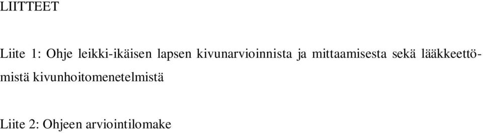 mittaamisesta sekä lääkkeettömistä