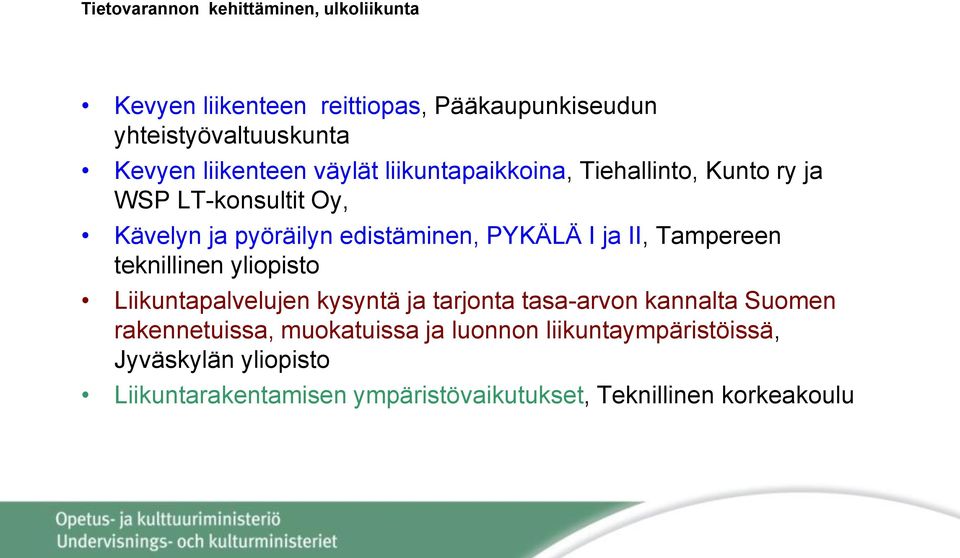 I ja II, Tampereen teknillinen yliopisto Liikuntapalvelujen kysyntä ja tarjonta tasa-arvon kannalta Suomen rakennetuissa,