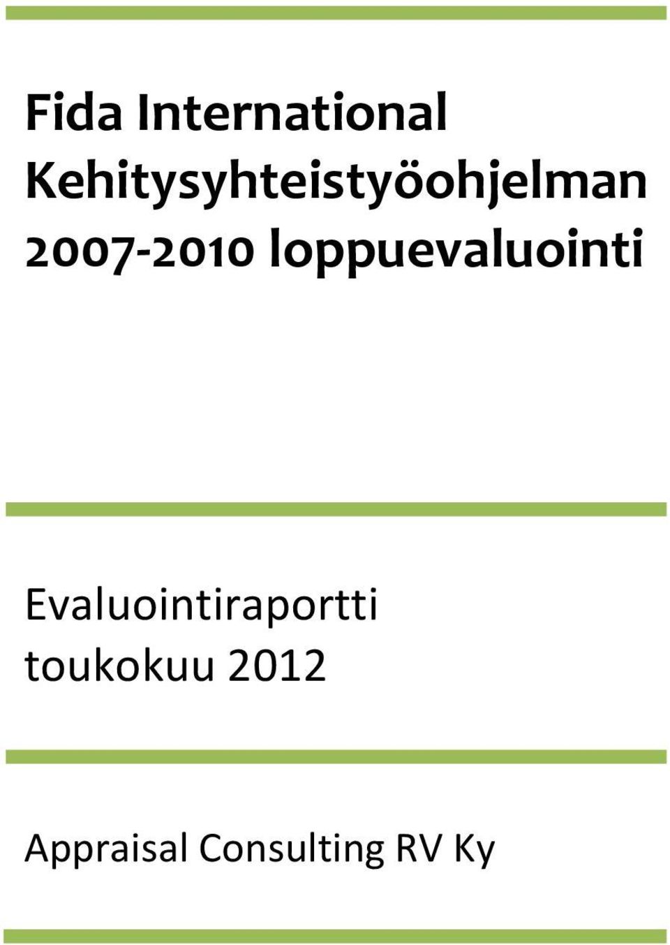 2007-2010 loppuevaluointi