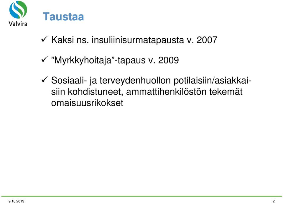 2009 Sosiaali- ja terveydenhuollon