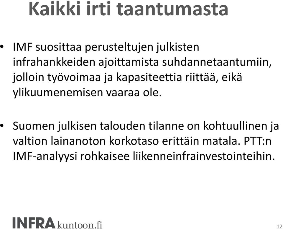 ylikuumenemisen vaaraa ole.