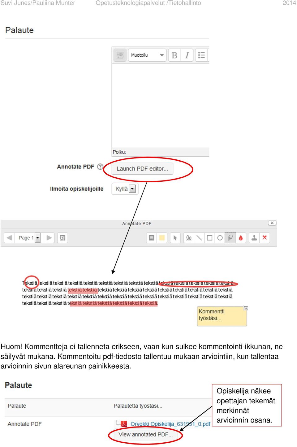 Kommentoitu pdf-tiedosto tallentuu mukaan arviointiin, kun