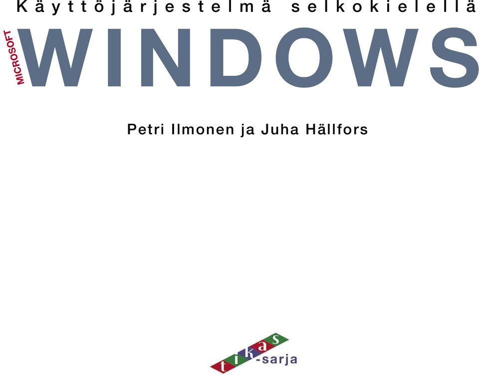 i e l e l l ä WINDOWS Petri