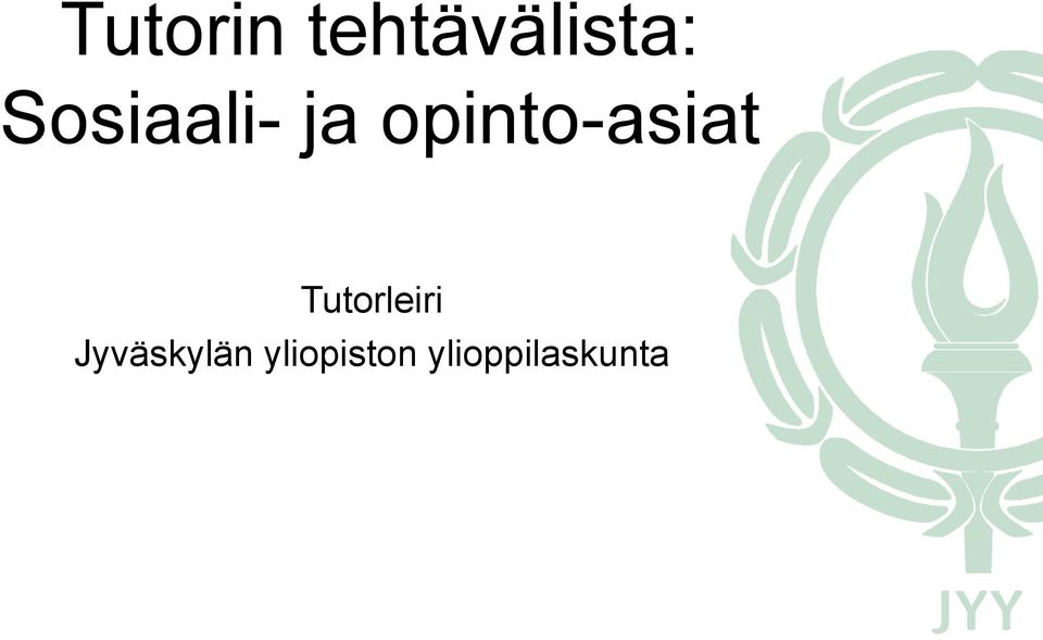 opinto-asiat Tutorleiri