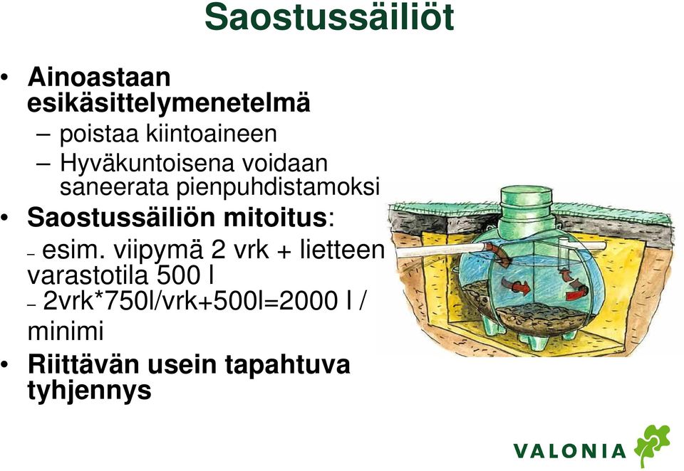 Saostussäiliön mitoitus: esim.