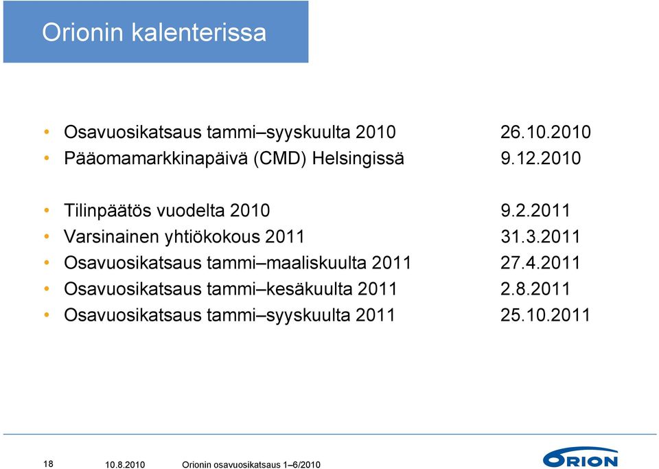 3.2011 Osavuosikatsaus tammi maaliskuulta 2011 27.4.