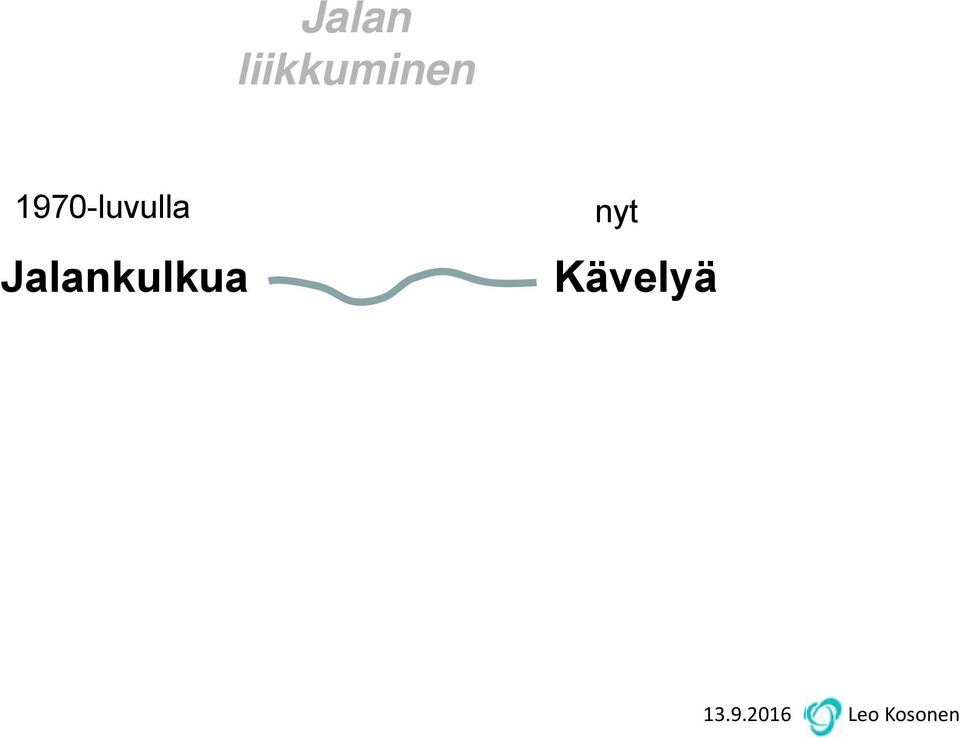 Jalankulkua nyt