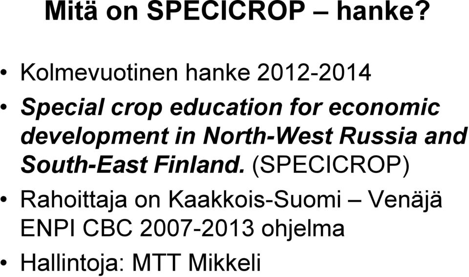 economic development in North-West Russia and South-East
