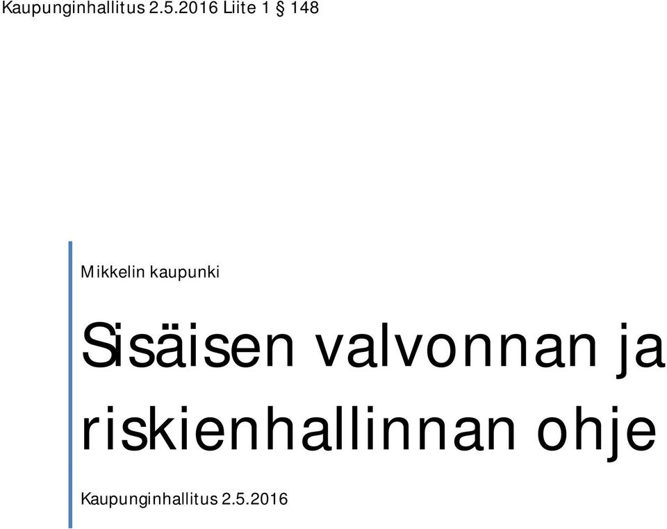 kaupunki Sisäisen valvonnan ja