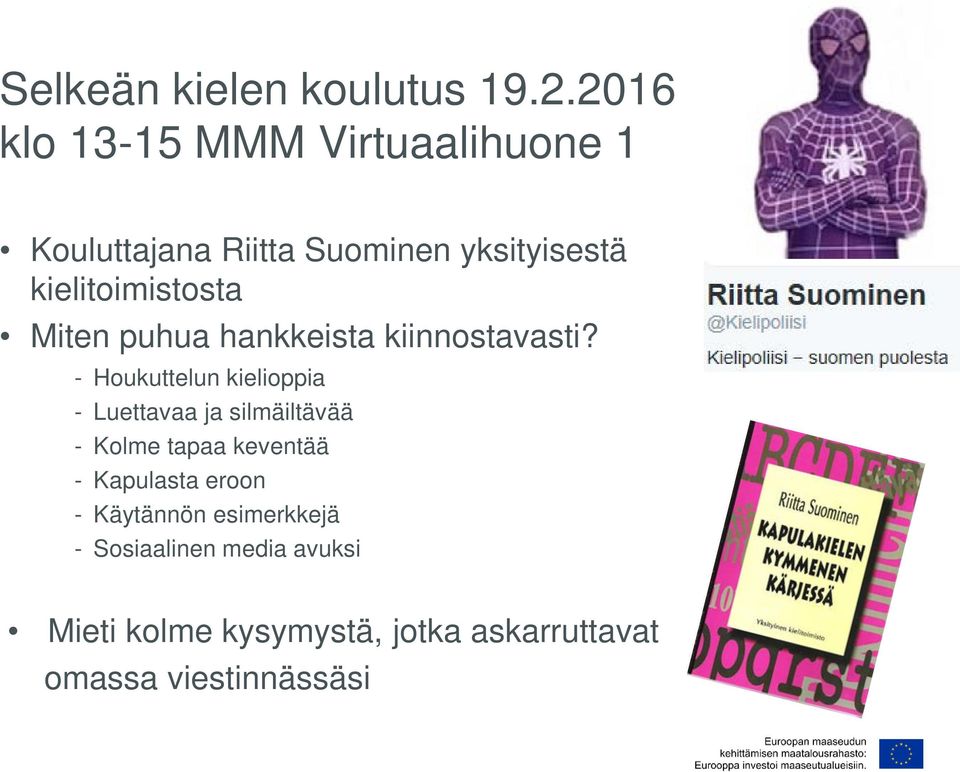 kielitoimistosta Miten puhua hankkeista kiinnostavasti?