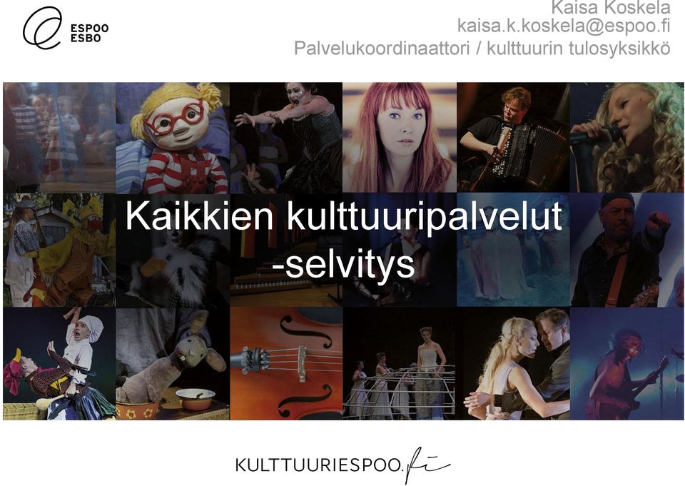 kulttuurin tulosyksikkö