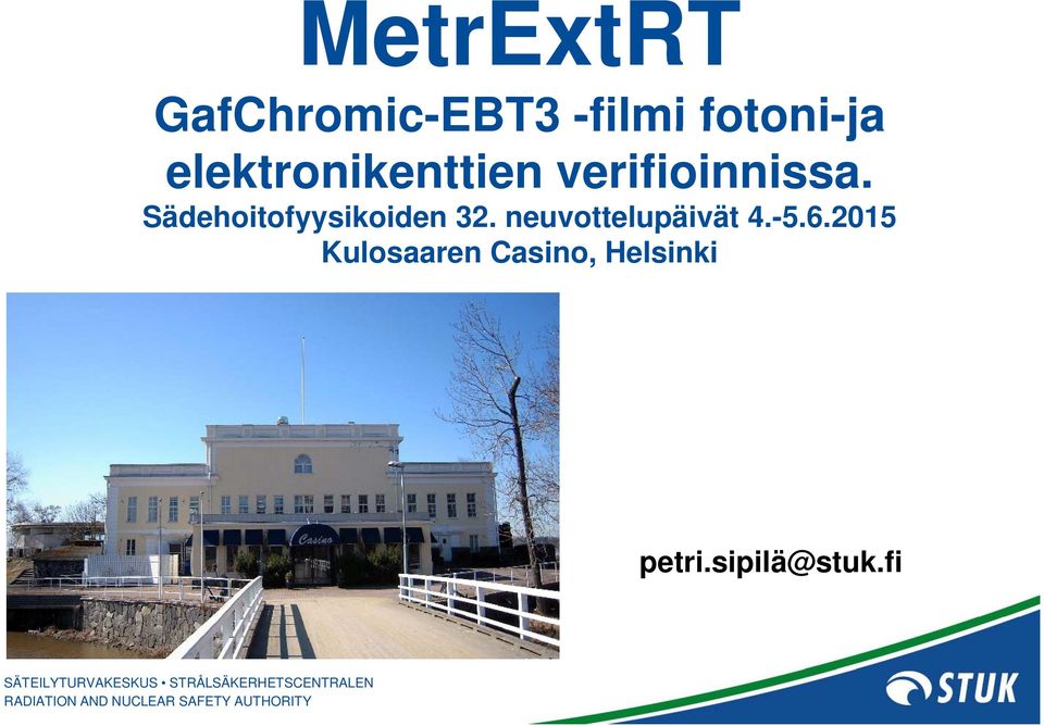 Sädehoitofyysikoiden 32. neuvottelupäivät 4.