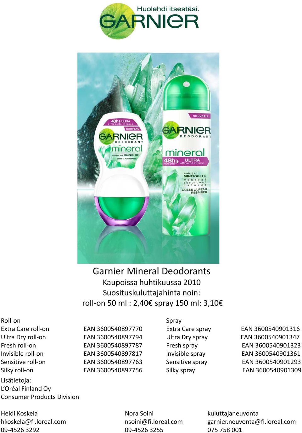 com garnier.neuvonta@fi.loreal.