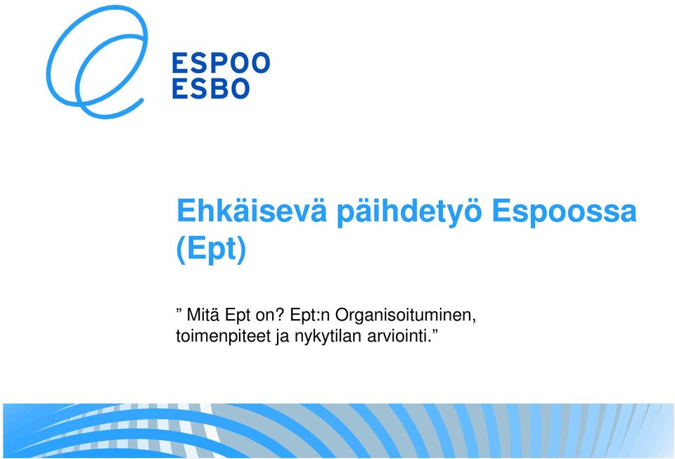 Ept:n Organisoituminen,