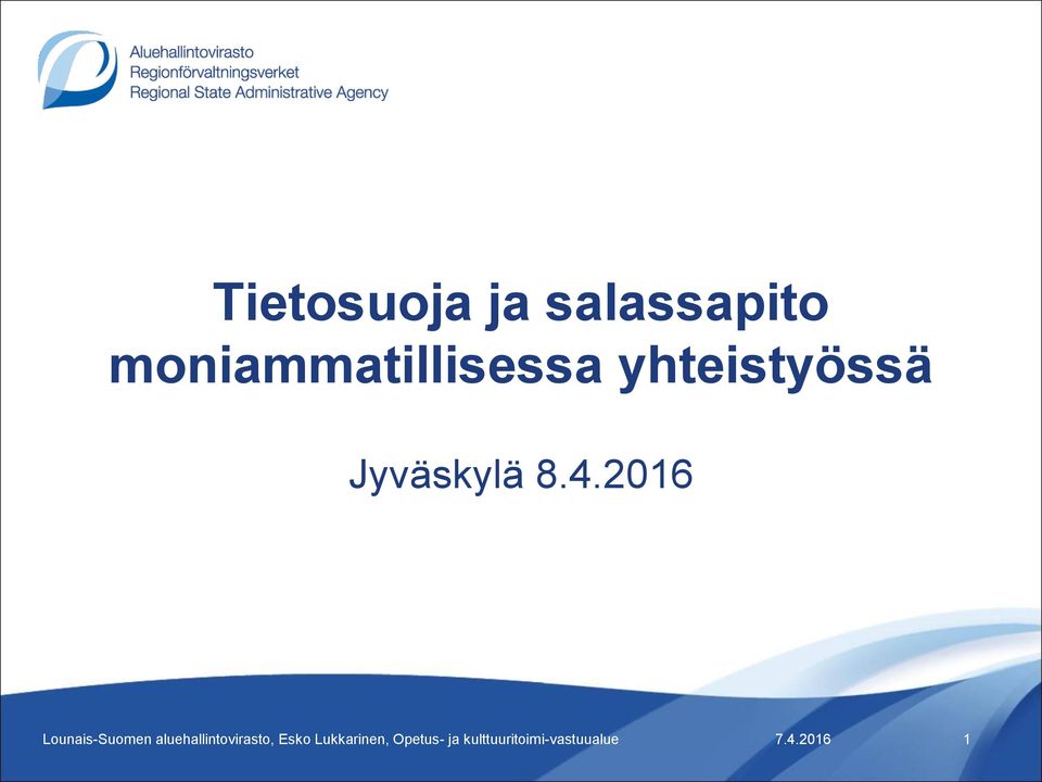 2016 Lounais-Suomen aluehallintovirasto,