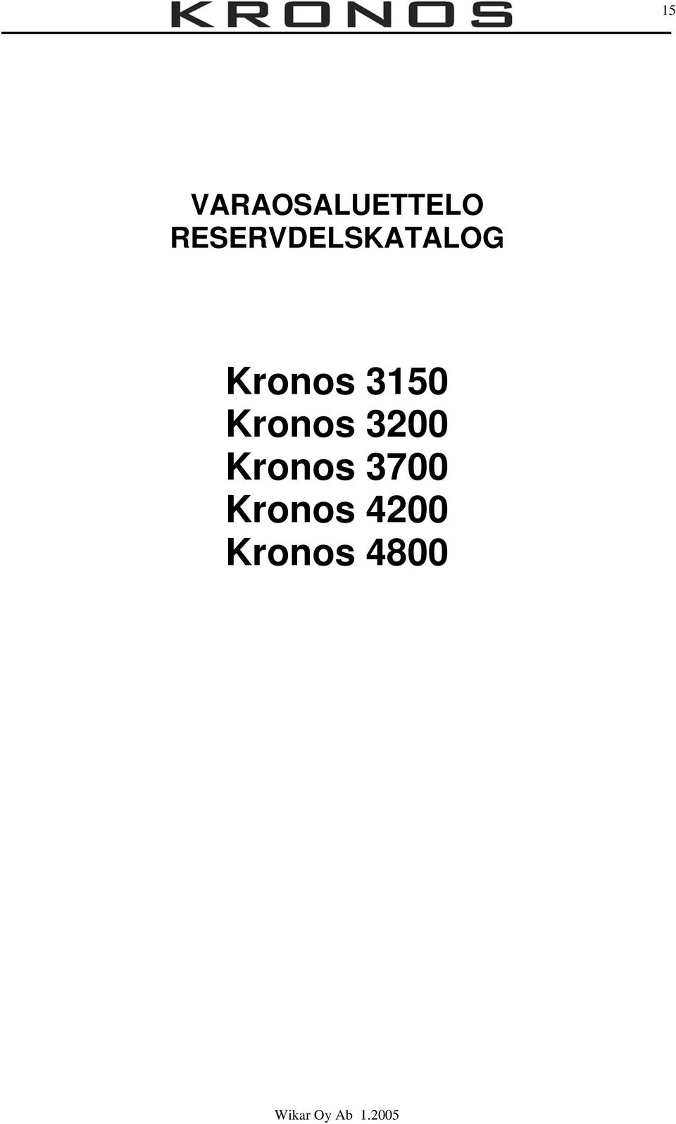 Kronos 3150 Kronos 3200