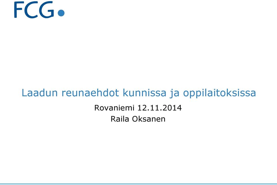 oppilaitoksissa