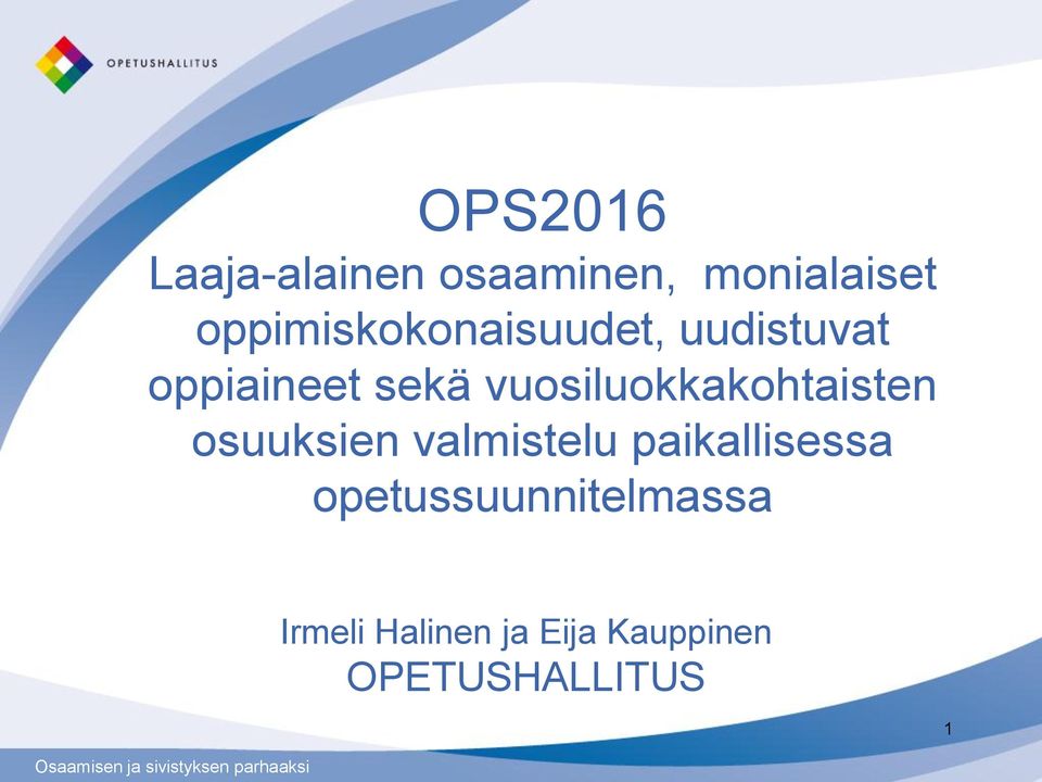 vuosiluokkakohtaisten osuuksien valmistelu