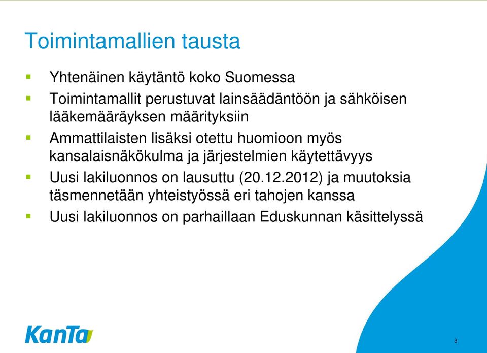 kansalaisnäkökulma ja järjestelmien käytettävyys Uusi lakiluonnos on lausuttu (20.12.