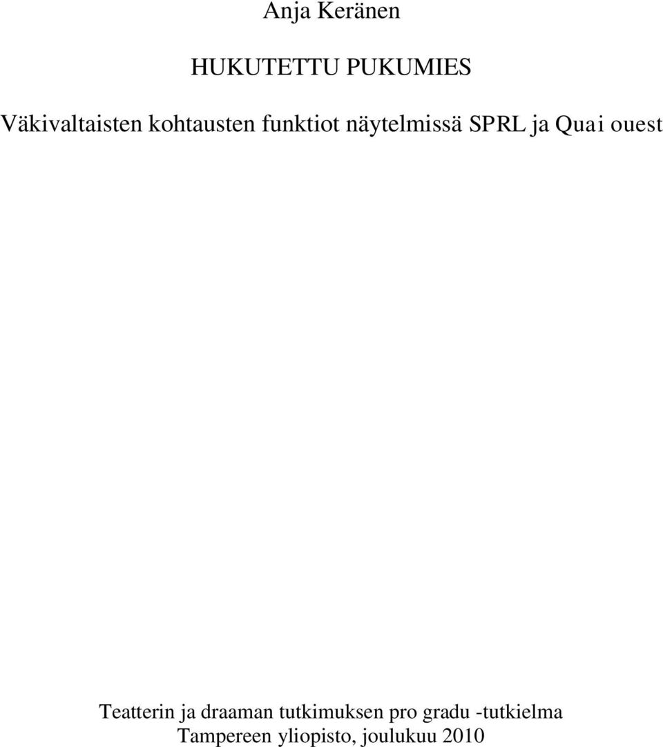 ouest Teatterin ja draaman tutkimuksen pro