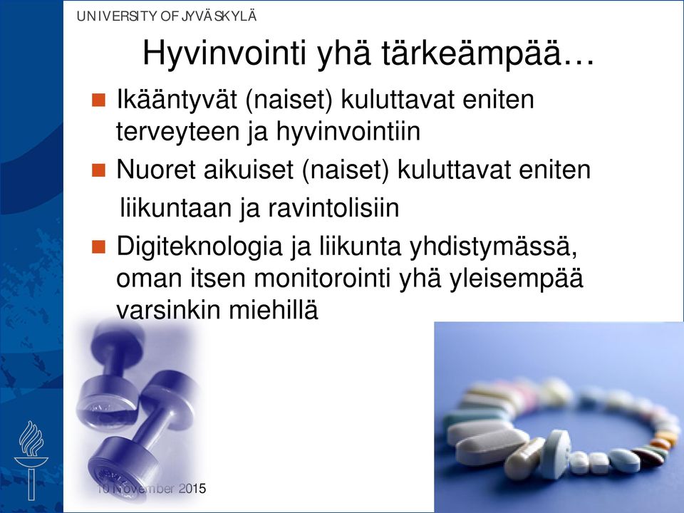 eniten liikuntaan ja ravintolisiin Digiteknologia ja liikunta