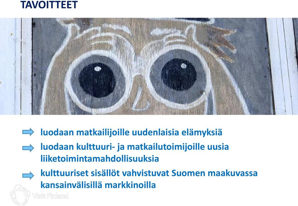 uusia liiketoimintamahdollisuuksia kulttuuriset