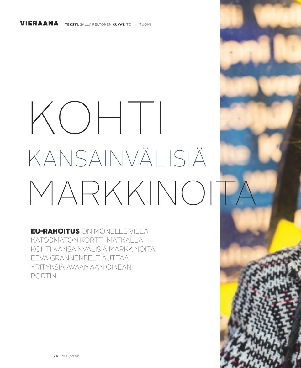 KATSOMATON KORTTI MATKALLA KOHTI KANSAINVÄLISIÄ MARKKINOITA.