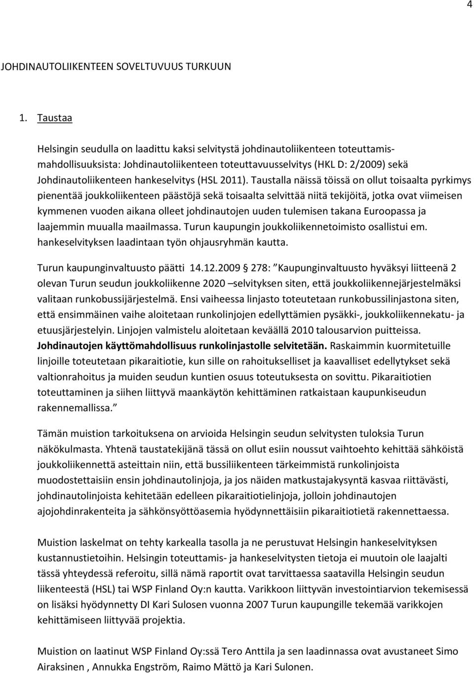 hankeselvitys (HSL 2011).