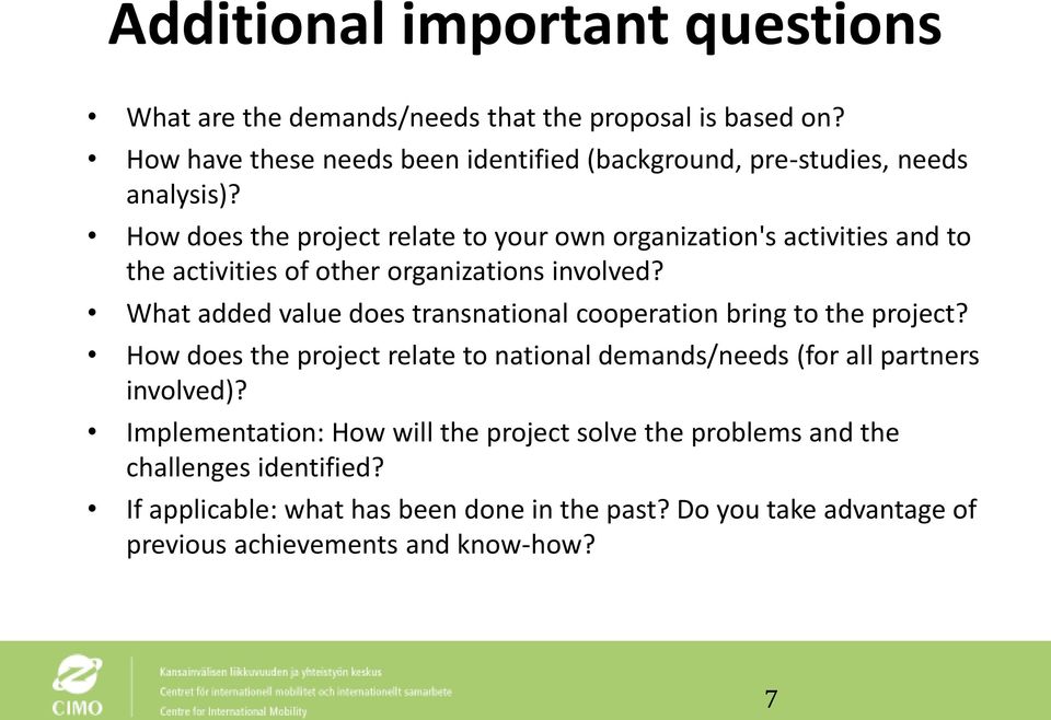 How does the project relate to your own organization's activities and to the activities of other organizations involved?