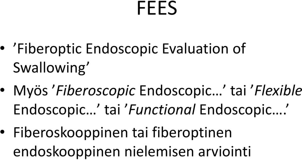 Flexible Endoscopic tai Functional Endoscopic.