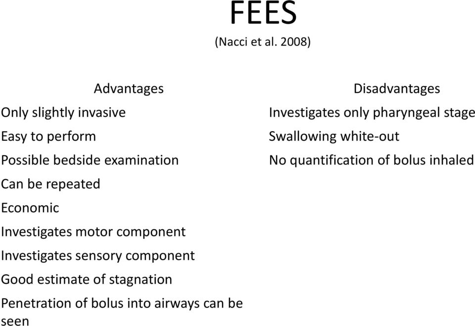 repeated Economic Investigates motor component Investigates sensory component Good estimate