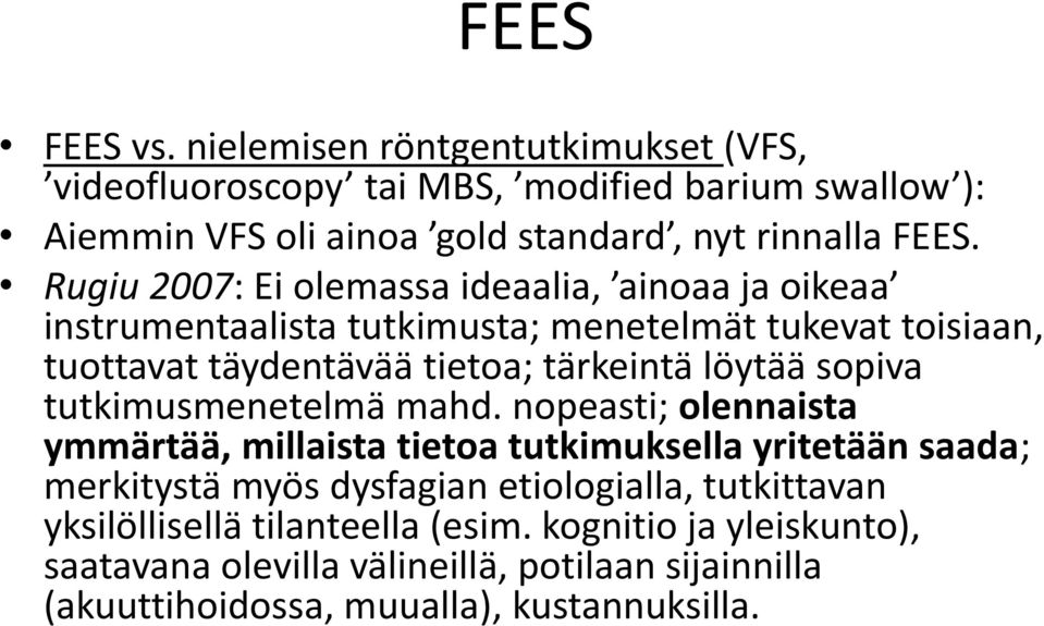 sopiva tutkimusmenetelmä mahd.