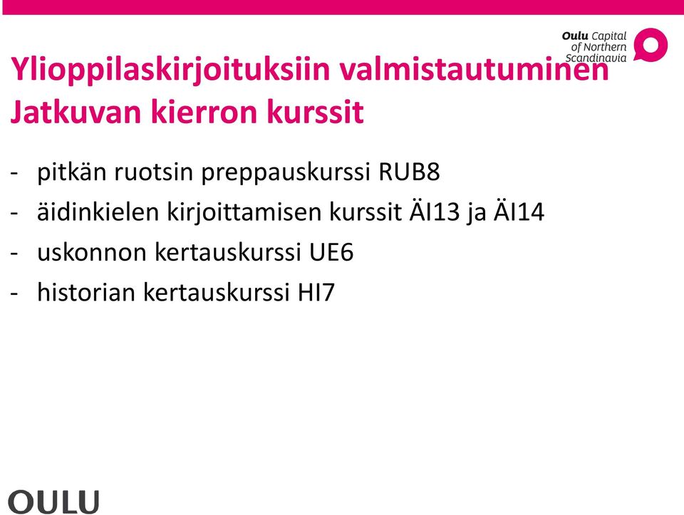 - äidinkielen kirjoittamisen kurssit ÄI13 ja ÄI14 -