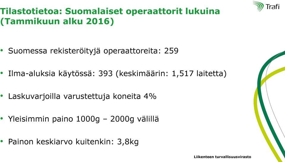 393 (keskimäärin: 1,517 laitetta) Laskuvarjoilla varustettuja koneita