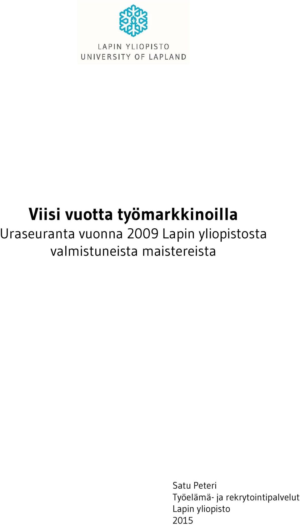 valmistuneista maistereista Satu Peteri