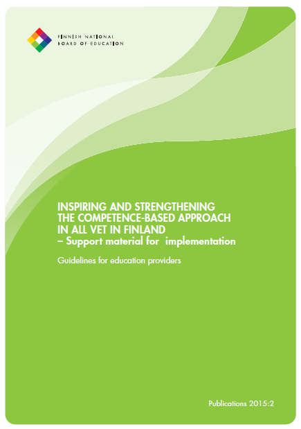 ECVET/osaamisperusteisuus -oppaita Osaamisperusteisuus todeksi - askelmerkkejä koulutuksen järjestäjälle TUTKE 2 toimeenpanon tukimateriaali suomi, ruotsi,