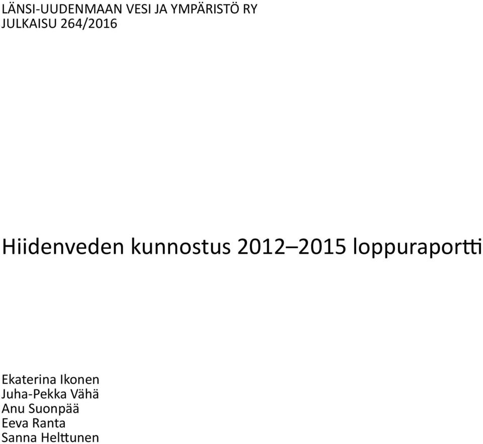 2012 2015 loppuraportti Ekaterina Ikonen