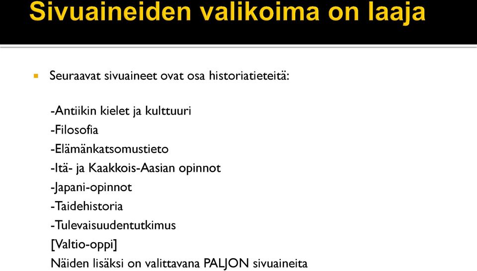 Kaakkois-Aasian opinnot -Japani-opinnot -Taidehistoria