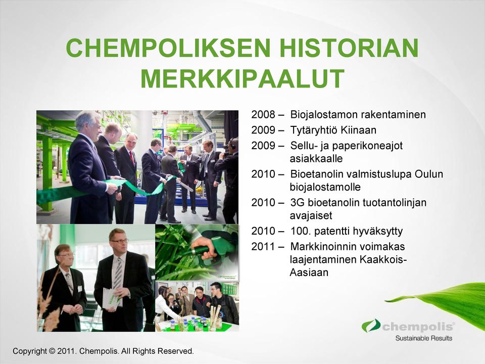 valmistuslupa Oulun biojalostamolle 2010 3G bioetanolin tuotantolinjan avajaiset