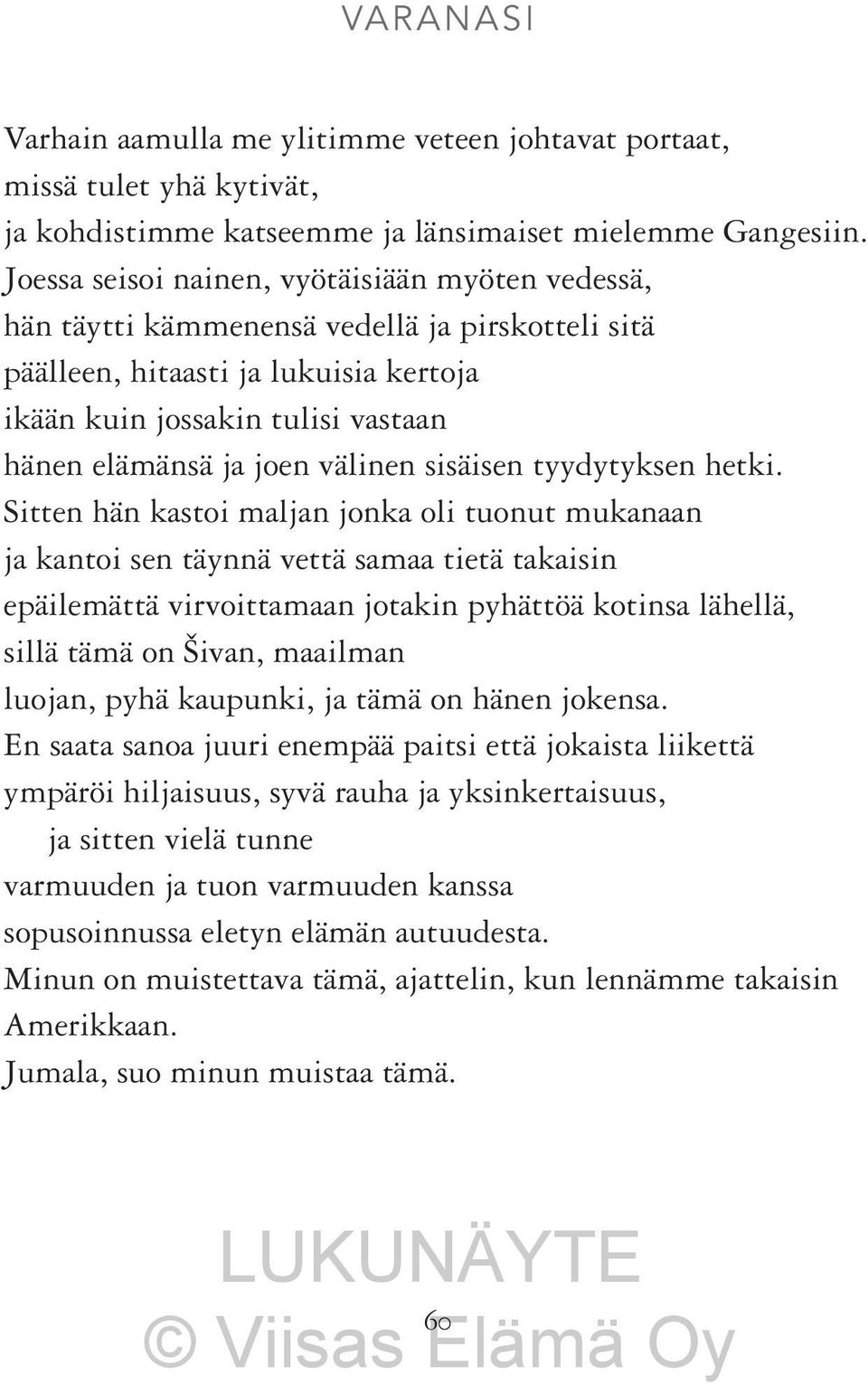 välinen sisäisen tyydytyksen hetki.
