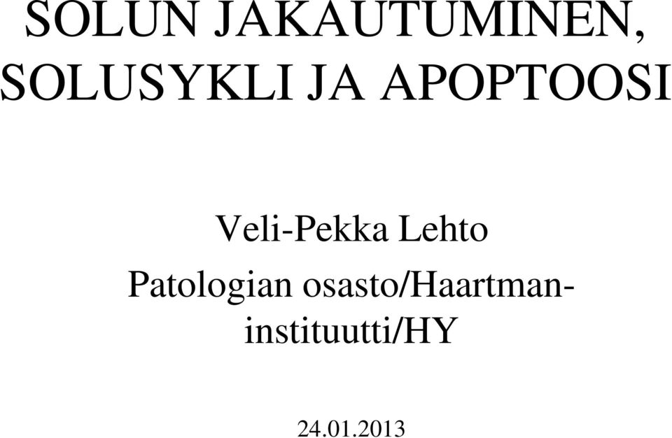 Veli-Pekka Lehto Patologian