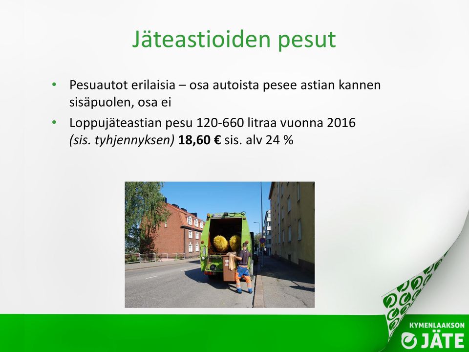 ei Loppujäteastian pesu 120-660 litraa