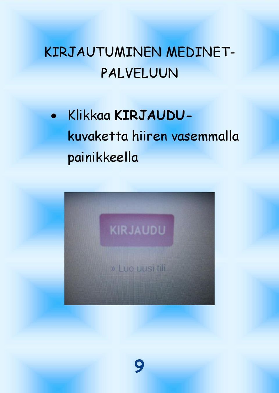 KIRJAUDUkuvaketta