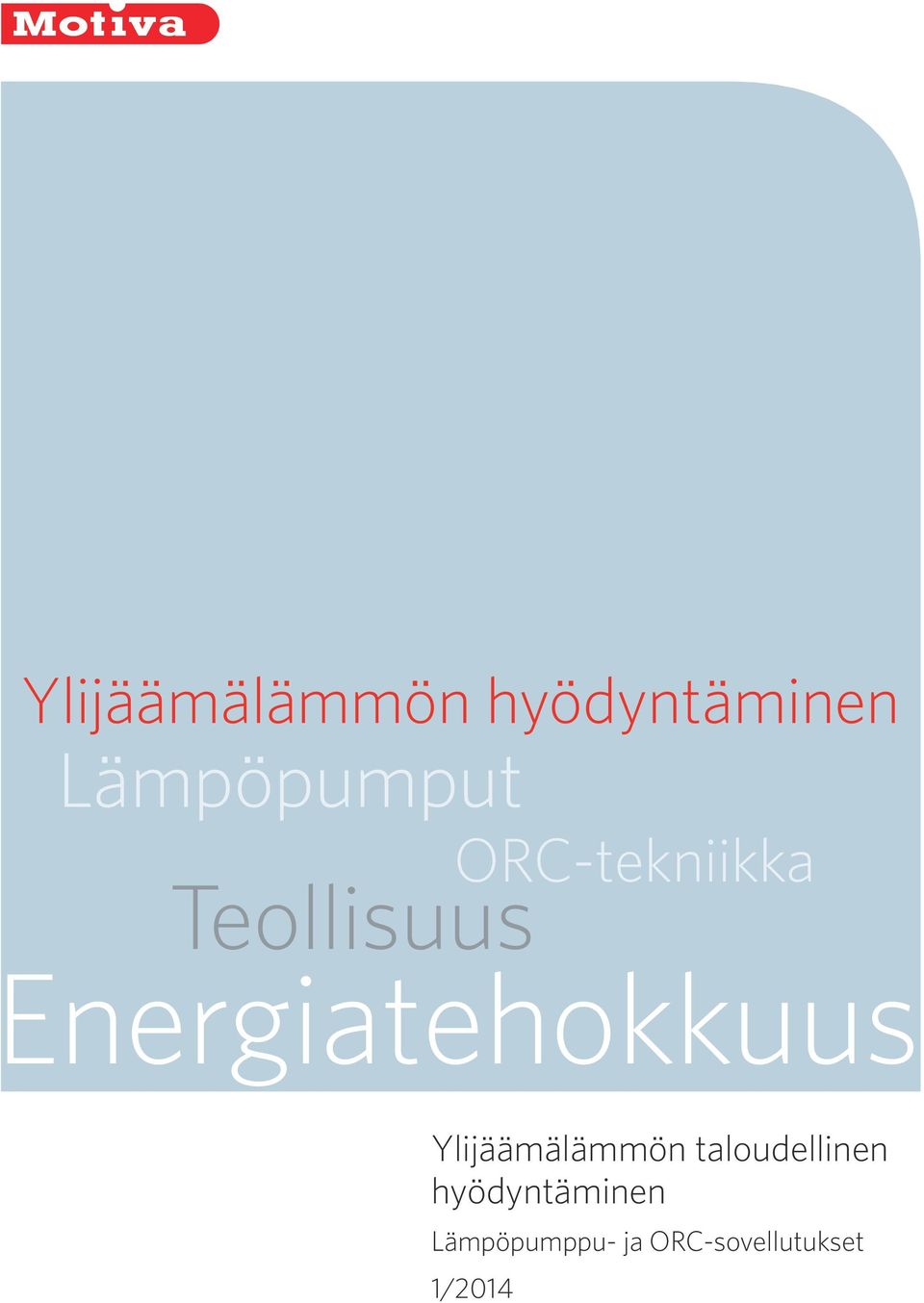 Ylijäämälämmön taloudellinen