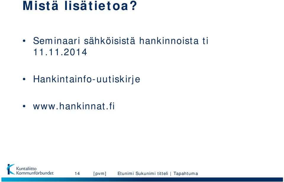 hankinnoista ti 11.