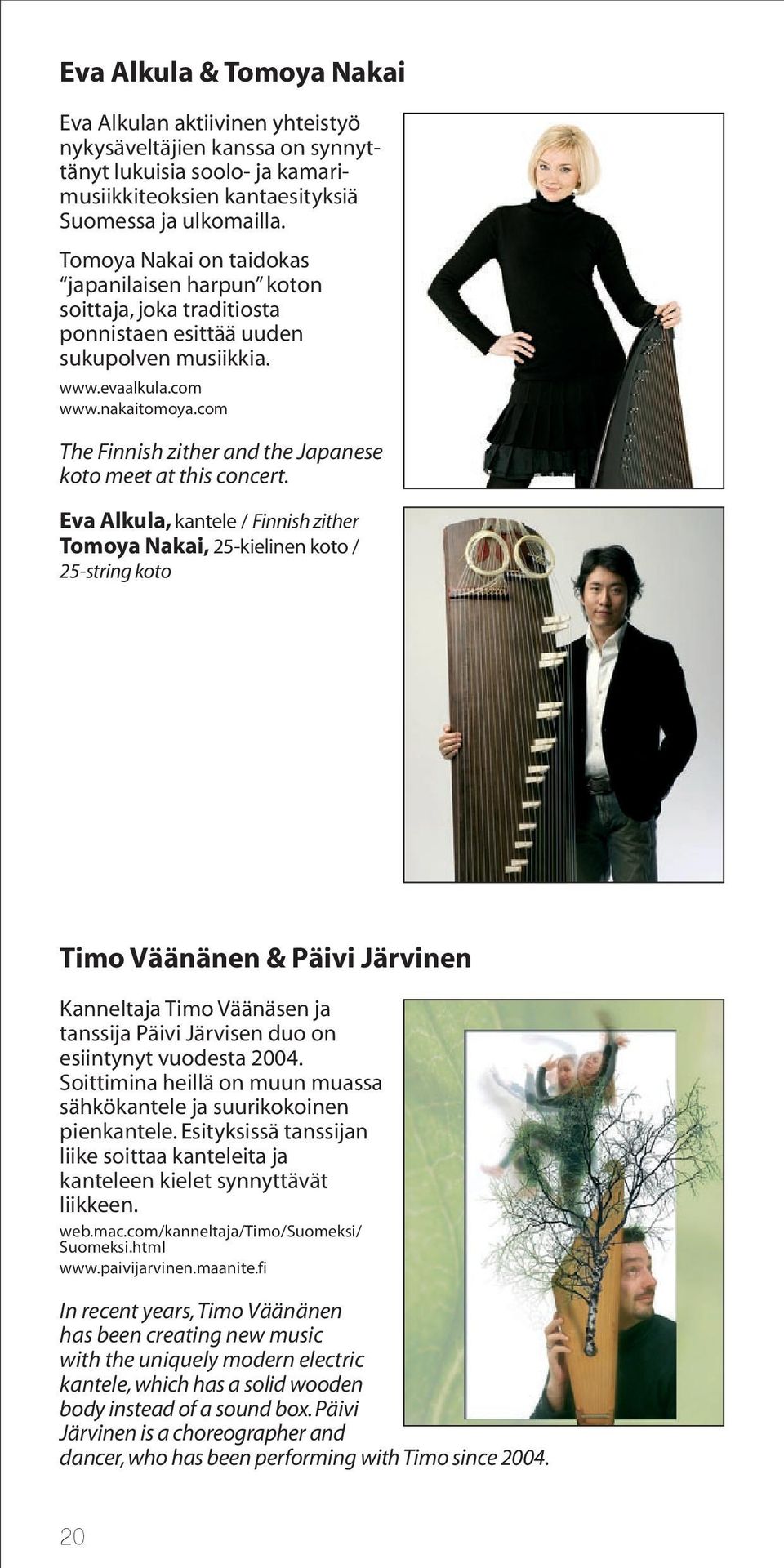 com The Finnish zither and the Japanese koto meet at this concert.