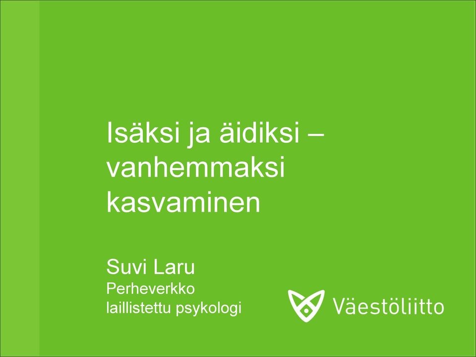 Suvi Laru Perheverkko