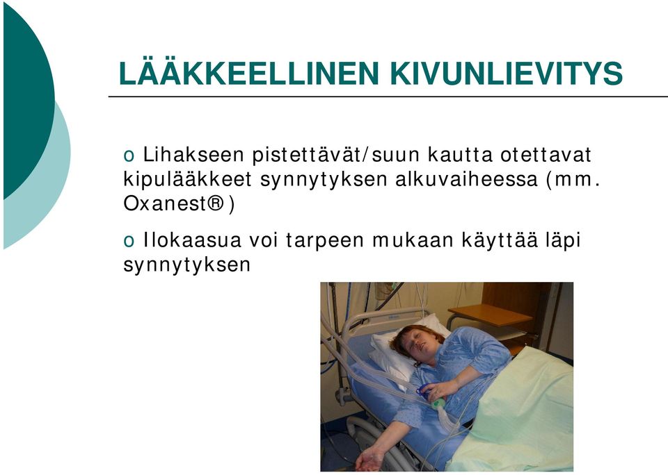 kipulääkkeet synnytyksen alkuvaiheessa (mm.