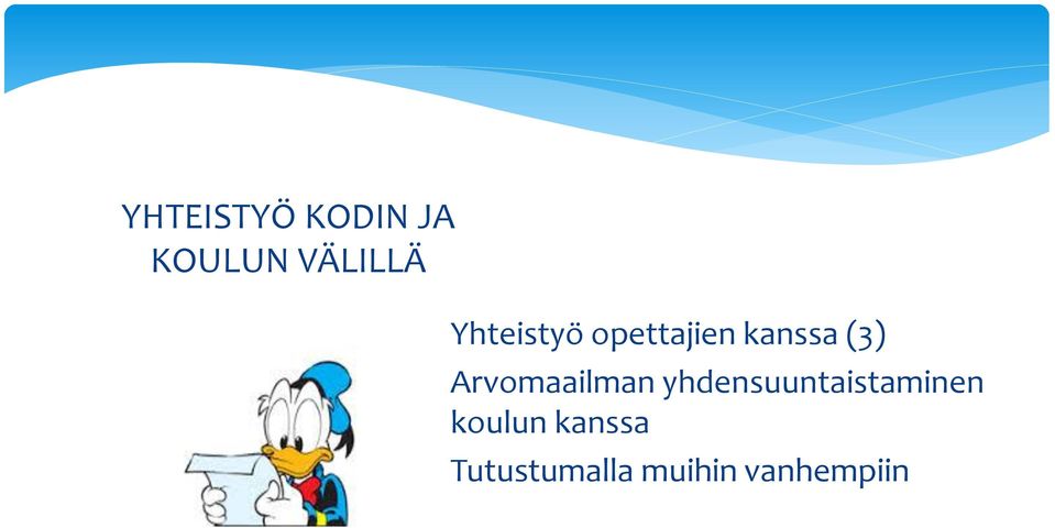 Arvomaailman yhdensuuntaistaminen